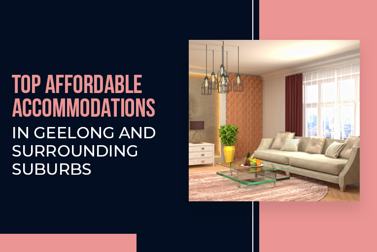 Top Affordable Accommodations In Geelong and Surrounding Suburbs